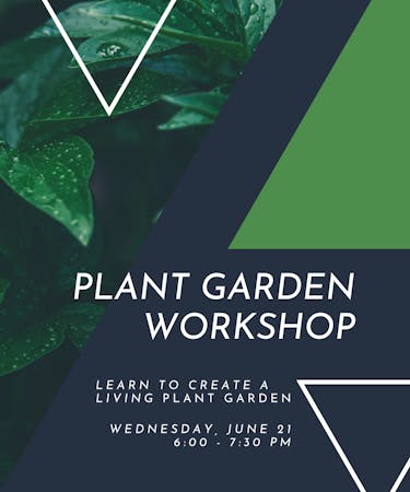 Plant Garden Class - June 21st, 2023